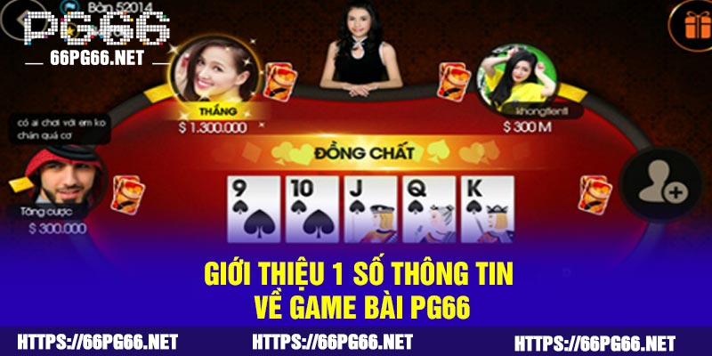 Giới thiệu 1 số thông tin về game bài PG66